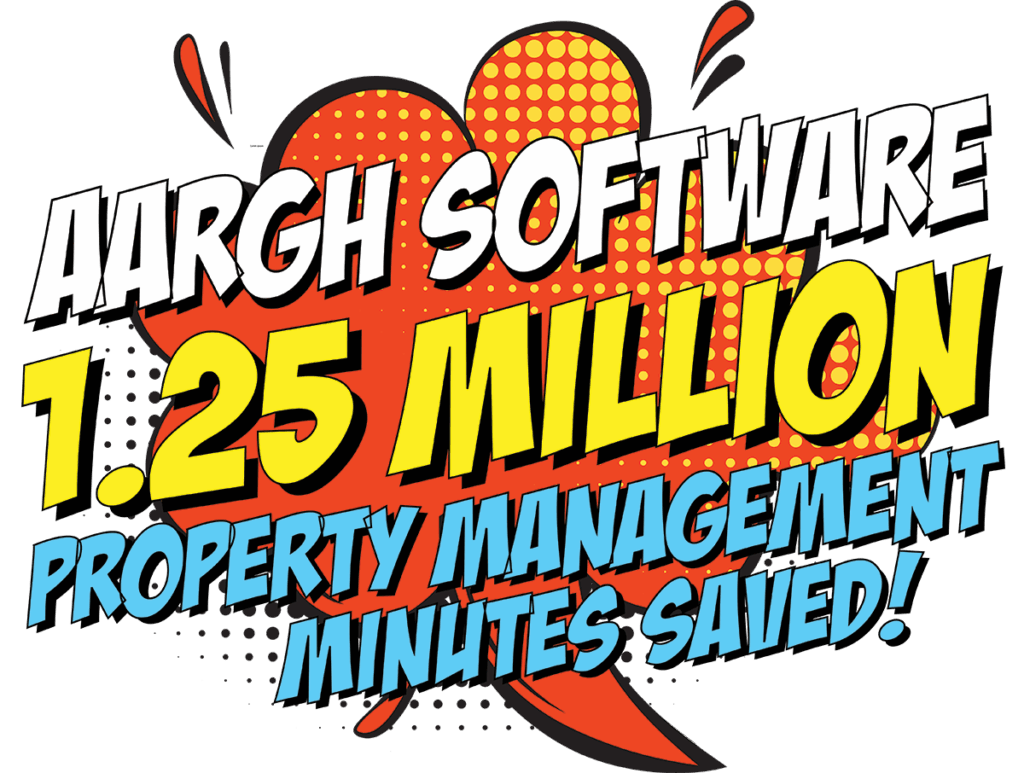 Aargh Software 1.25 Million Property Management Minutes Saved 675000 emails and forms processed